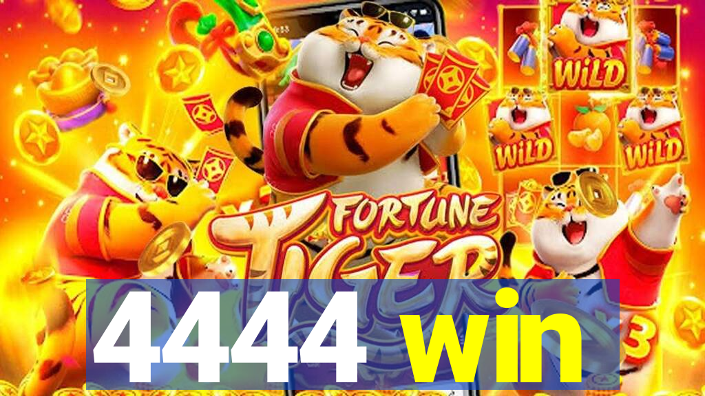 4444 win